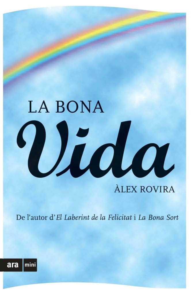 La bona vida | 9788493809508 | Rovira, Àlex | Llibres.cat | Llibreria online en català | La Impossible Llibreters Barcelona