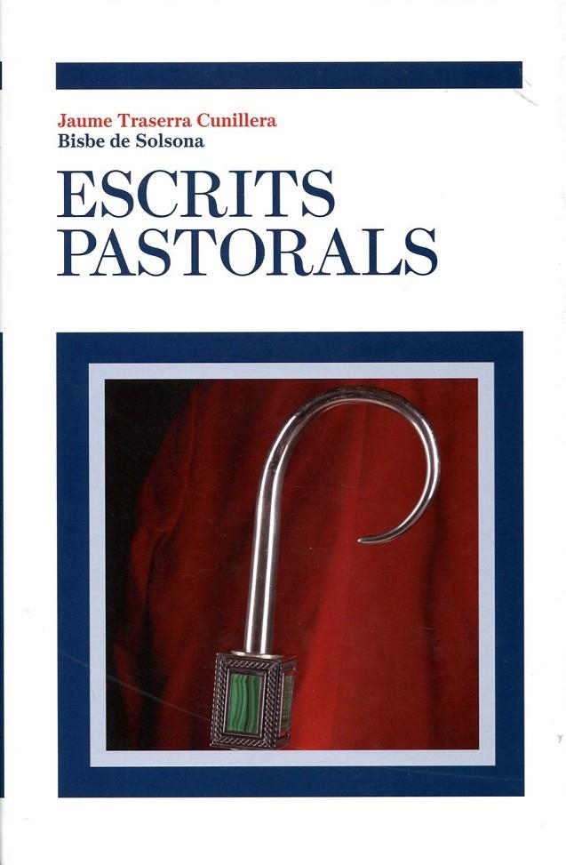 Escrits pastorals | 9788461414055 | Traserra Cunillera, Jaume | Llibres.cat | Llibreria online en català | La Impossible Llibreters Barcelona