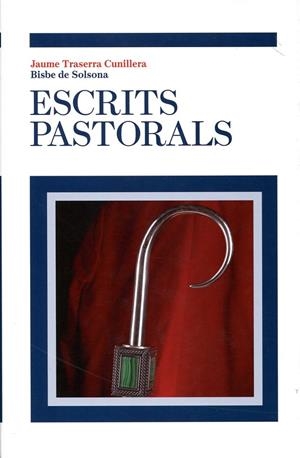 Escrits pastorals | 9788461414055 | Traserra Cunillera, Jaume | Llibres.cat | Llibreria online en català | La Impossible Llibreters Barcelona