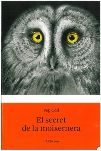 El secret de la moixernera | 9788499322513 | Coll, Pep | Llibres.cat | Llibreria online en català | La Impossible Llibreters Barcelona