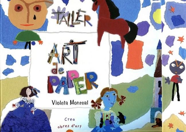 Art de paper. Taller | 9788479426262 | Monreal,  Violeta | Llibres.cat | Llibreria online en català | La Impossible Llibreters Barcelona