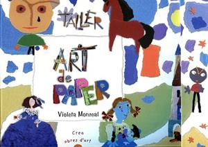 Art de paper. Taller | 9788479426262 | Monreal,  Violeta | Llibres.cat | Llibreria online en català | La Impossible Llibreters Barcelona