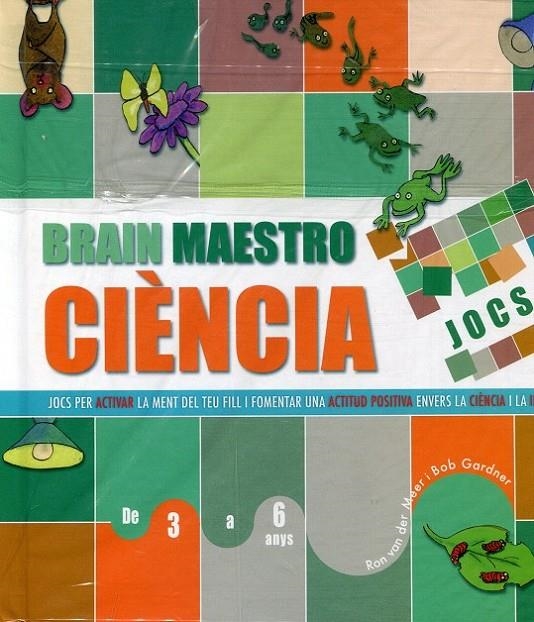 Brain Maestro Ciència. Jocs 1 | 9788479426330 | Meer, Ron van deer ; Gardner, Bob | Llibres.cat | Llibreria online en català | La Impossible Llibreters Barcelona