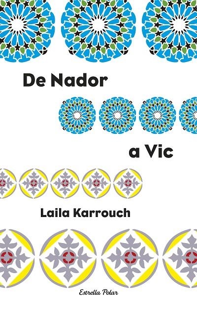 De Nador a Vic | 9788499320496 | Karrouch, Laila | Llibres.cat | Llibreria online en català | La Impossible Llibreters Barcelona