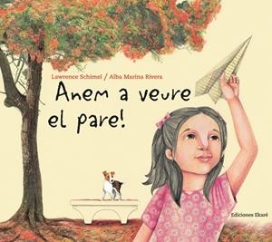 Anem a veure el pare! | 9788493776701 | Schimel, Lawrence | Llibres.cat | Llibreria online en català | La Impossible Llibreters Barcelona