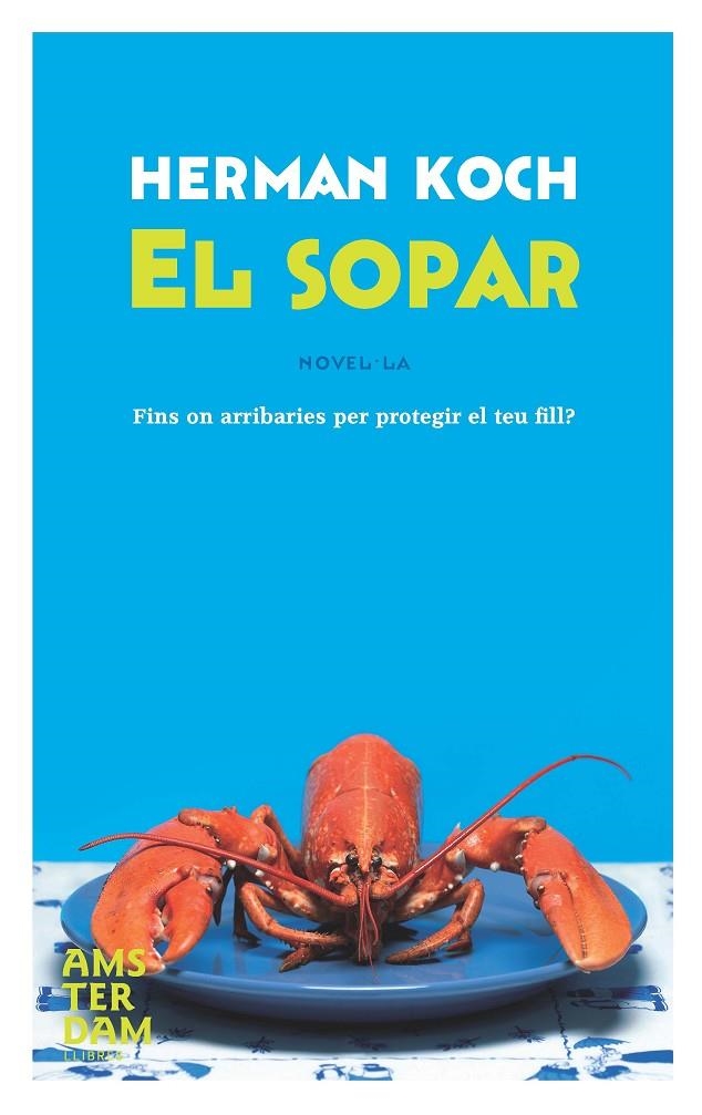 El sopar | 9788492941223 | Kock, Herman | Llibres.cat | Llibreria online en català | La Impossible Llibreters Barcelona