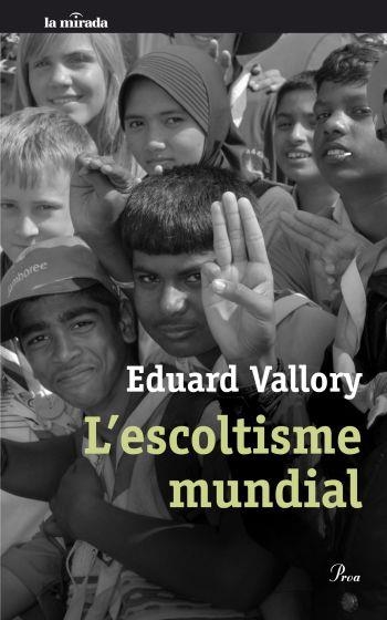 L'escoltisme mundial | 9788482569475 | Vallory, Eduard | Llibres.cat | Llibreria online en català | La Impossible Llibreters Barcelona