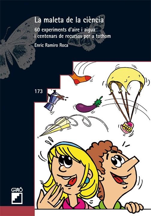 La maleta de la ciència. 60 experiments d'aire i aigua i centenars de recursos per a tothom  | 9788478279432 | Ramiro Roca, Enric | Llibres.cat | Llibreria online en català | La Impossible Llibreters Barcelona