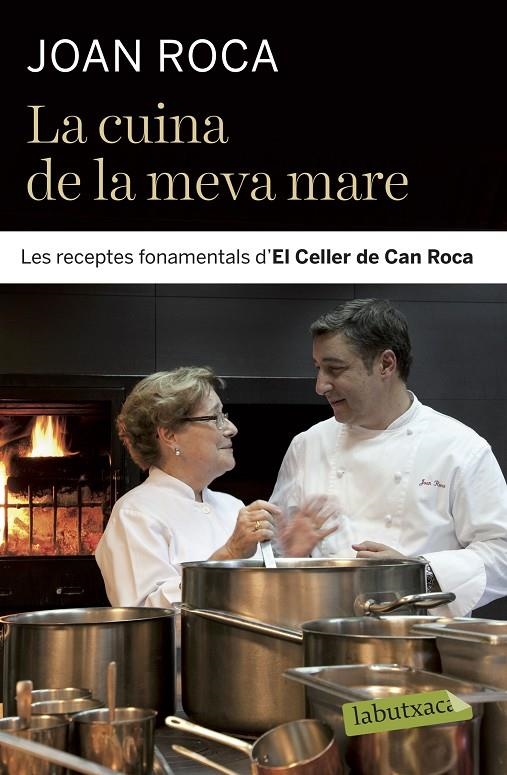 La cuina de la meva mare. Les receptes fonamentals d'El Celler de Can Roca (La butxaca) | 9788499301761 | Roca, Joan | Llibres.cat | Llibreria online en català | La Impossible Llibreters Barcelona