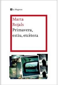 Primavera, estiu, etcètera | 9788482649665 | Rojals, Marta | Llibres.cat | Llibreria online en català | La Impossible Llibreters Barcelona