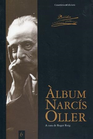 Àlbum Narcís Oller | 9788497917810 | Oller, Naracís; Roig Roger (a cura) | Llibres.cat | Llibreria online en català | La Impossible Llibreters Barcelona