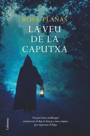 La veu de la caputxa | 9788466410809 | Planas, Rosa | Llibres.cat | Llibreria online en català | La Impossible Llibreters Barcelona