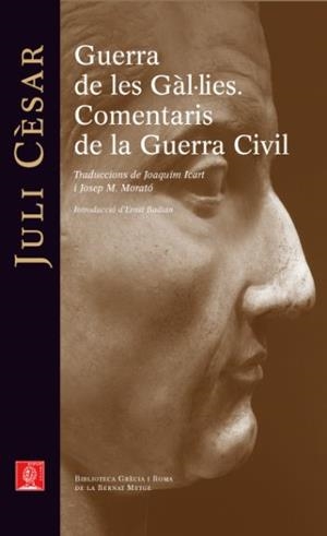 Guerra de les Gàl·lies. Comentaris de la Guerra Civil | 9788429767278 | Juli Cèsar | Llibres.cat | Llibreria online en català | La Impossible Llibreters Barcelona