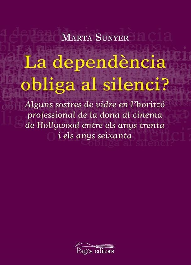 La dependència obliga al silenci? | 9788497798600 | Sunyer, Marta | Llibres.cat | Llibreria online en català | La Impossible Llibreters Barcelona