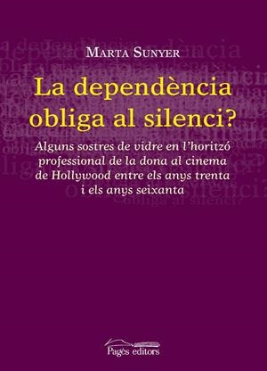 La dependència obliga al silenci? | 9788497798600 | Sunyer, Marta | Llibres.cat | Llibreria online en català | La Impossible Llibreters Barcelona