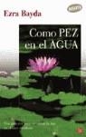 Como pez en el agua | 9788466319577 | Bayda, Ezra | Llibres.cat | Llibreria online en català | La Impossible Llibreters Barcelona