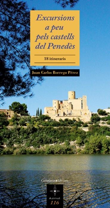 Excursions a peu pels castells del Penedès | 9788497917902 | Borrego Pérez, Juan Carlos | Llibres.cat | Llibreria online en català | La Impossible Llibreters Barcelona