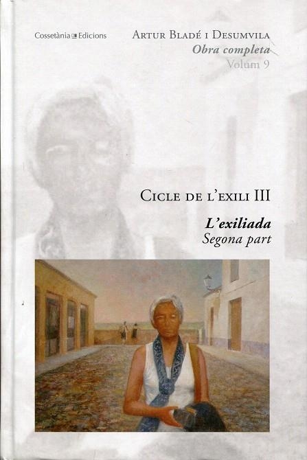 Cicle de l'exili III. L'exiliada, segona part | 9788497917742 | Bladé i Desumvila, Artur | Llibres.cat | Llibreria online en català | La Impossible Llibreters Barcelona