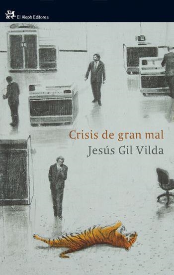 Crisis de gran mal | 9788476699775 | Gil Vilda, Jesús | Llibres.cat | Llibreria online en català | La Impossible Llibreters Barcelona