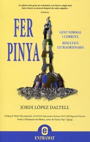 Fer pinya. Gent normal i corrent, resultats extraordinaris | 9788492920037 | López, Jordi | Llibres.cat | Llibreria online en català | La Impossible Llibreters Barcelona