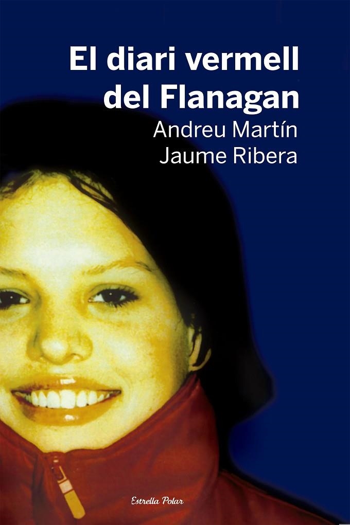 El diari vermell d'en Flanagan | 9788499320359 | Martín, Andreu; Ribera, Jaume | Llibres.cat | Llibreria online en català | La Impossible Llibreters Barcelona