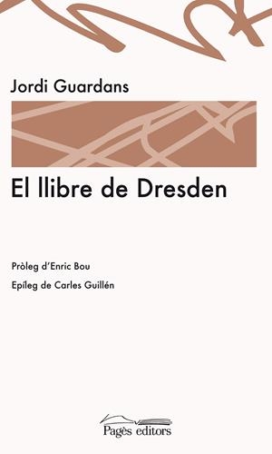 El llibre de Dresden | 9788499750309 | Guardans, Jordi | Llibres.cat | Llibreria online en català | La Impossible Llibreters Barcelona