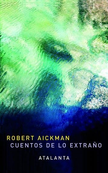 Cuentos de lo extraño | 9788493778439 | Aickman, Robert | Llibres.cat | Llibreria online en català | La Impossible Llibreters Barcelona