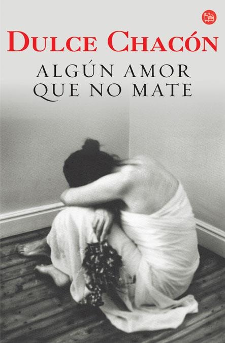 Algún amor que mate | 9788466317726 | Chacón, Dulce | Llibres.cat | Llibreria online en català | La Impossible Llibreters Barcelona