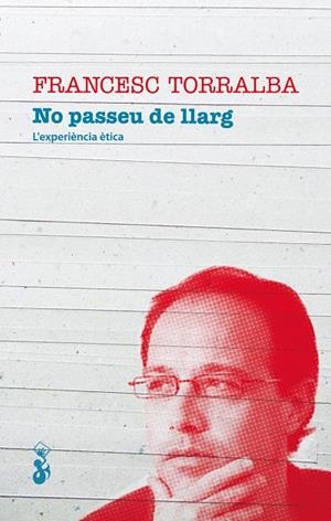 No passeu de llarg. L'experiència ètica | 9788415047360 | Torralba, Francesc | Llibres.cat | Llibreria online en català | La Impossible Llibreters Barcelona