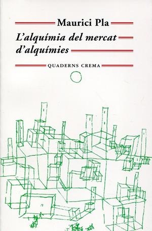 L?alquímia del mercat d?alquímies | 9788477274933 | Pla Serra, Maurici | Llibres.cat | Llibreria online en català | La Impossible Llibreters Barcelona