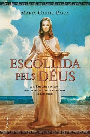 Escollida pels Déus | 9788466413138 | Roca, Maria Carme | Llibres.cat | Llibreria online en català | La Impossible Llibreters Barcelona