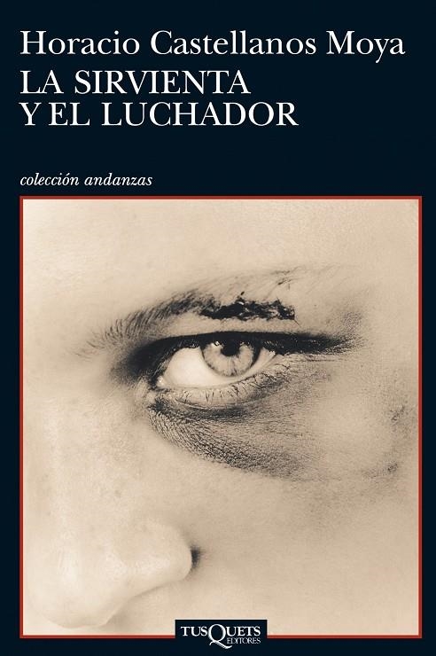 La sirvienta y el luchador | 9788483833025 | CASTELLANOS MOYA, HORACIO | Llibres.cat | Llibreria online en català | La Impossible Llibreters Barcelona