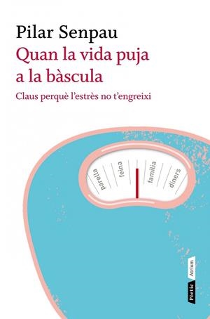 Quan la vida puja a la bàscula | 9788498091670 | Senpau, Pilar | Llibres.cat | Llibreria online en català | La Impossible Llibreters Barcelona