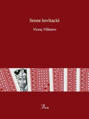 Sense invitació | 9788475882079 | Villatoro, Vicenç | Llibres.cat | Llibreria online en català | La Impossible Llibreters Barcelona