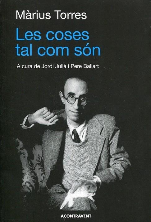 Les coses tal com són | 9788493841591 | Torres, Màrius | Llibres.cat | Llibreria online en català | La Impossible Llibreters Barcelona