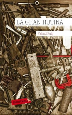 La gran rutina | 9788499302331 | Puig, Valentí | Llibres.cat | Llibreria online en català | La Impossible Llibreters Barcelona