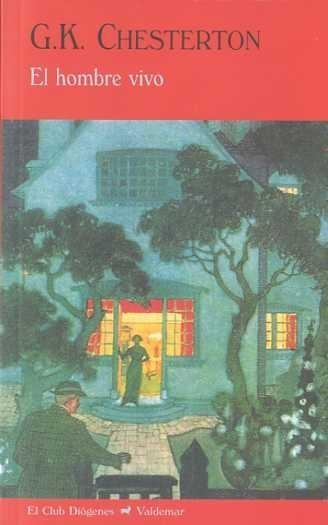 El hombre vivo | 9788477026860 | Chesterton, G.K | Llibres.cat | Llibreria online en català | La Impossible Llibreters Barcelona