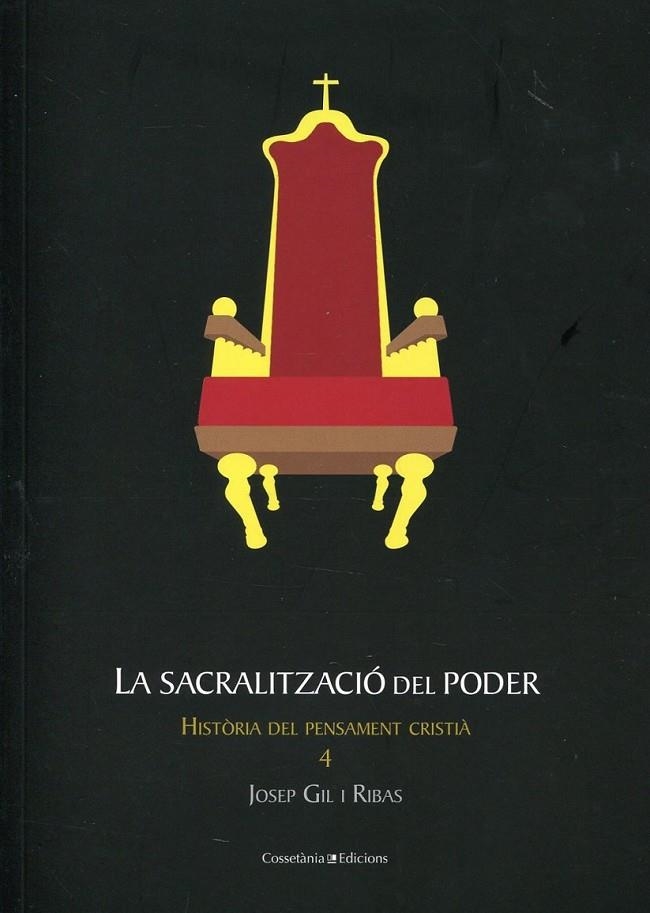 La sacralització del poder | 9788497917704 | Gil Ribas, Josep | Llibres.cat | Llibreria online en català | La Impossible Llibreters Barcelona