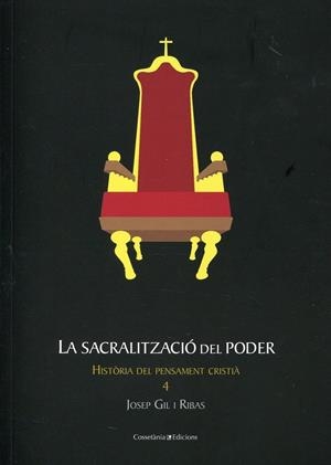 La sacralització del poder | 9788497917704 | Gil Ribas, Josep | Llibres.cat | Llibreria online en català | La Impossible Llibreters Barcelona