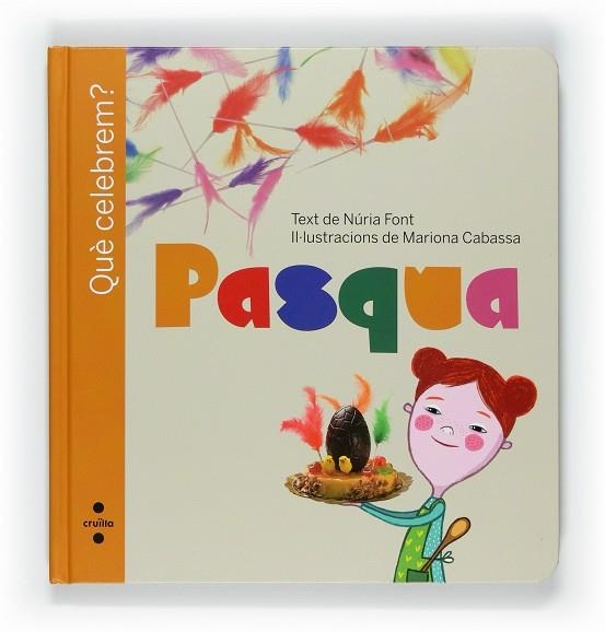 Pasqua. Què celebrem? | 9788466127394 | Font, Núria | Llibres.cat | Llibreria online en català | La Impossible Llibreters Barcelona