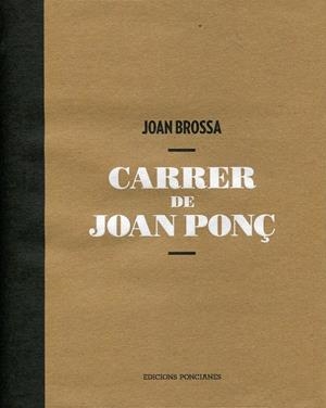 Carrer de Joan Ponç | 9788461454877 | Brossa, Joan | Llibres.cat | Llibreria online en català | La Impossible Llibreters Barcelona