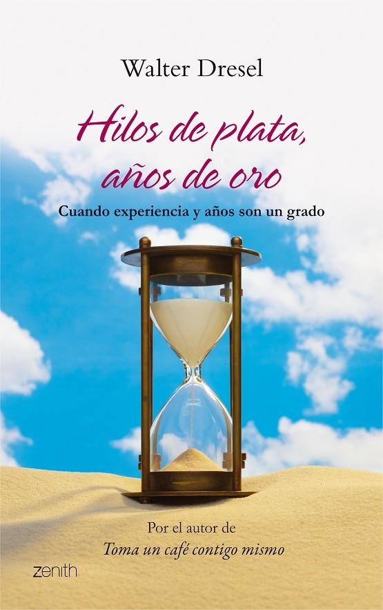 Hilos de plata, años de oro. cuando la experiencia y años son un grado | 9788408080466 | Dresel, Walter | Llibres.cat | Llibreria online en català | La Impossible Llibreters Barcelona