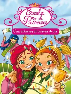 Una princesa al terreny de joc | 9788499323367 | Bat, Prunella | Llibres.cat | Llibreria online en català | La Impossible Llibreters Barcelona