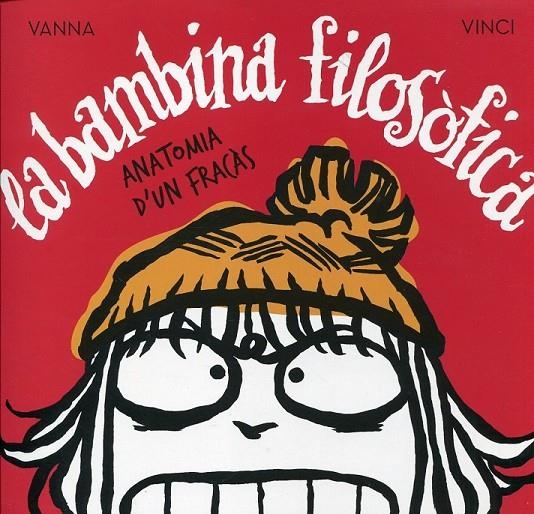 La bambina filosòfica. Anatomia d'un fracàs | 9788492671670 | Vinci, Vanna | Llibres.cat | Llibreria online en català | La Impossible Llibreters Barcelona