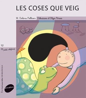 Les coses que veig | 9788415095033 | Pellicer, Dolors M. | Llibres.cat | Llibreria online en català | La Impossible Llibreters Barcelona