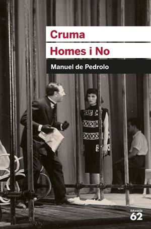 Cruma. Homes i No | 9788492672929 | Pedrolo, Manuel de | Llibres.cat | Llibreria online en català | La Impossible Llibreters Barcelona