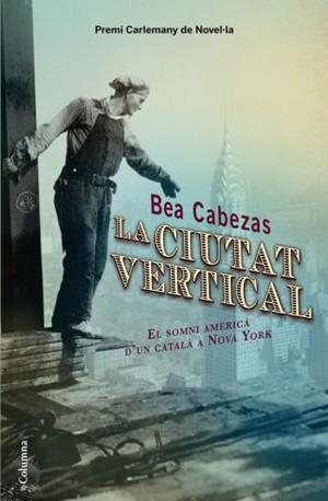 La ciutat vertical | 9788466413572 | Cabezas, Bea | Llibres.cat | Llibreria online en català | La Impossible Llibreters Barcelona