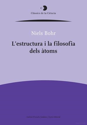 L'estructura i la filosofia dels àtoms | 9788499650302 | Bohr, Niels | Llibres.cat | Llibreria online en català | La Impossible Llibreters Barcelona