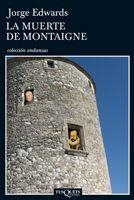 La muerte de Montaigne | 9788483832998 | Edwards, Jorge | Llibres.cat | Llibreria online en català | La Impossible Llibreters Barcelona