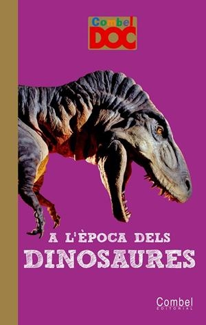 A l'època dels dinosaures  | 9788498256475 | Elie, Mathide | Llibres.cat | Llibreria online en català | La Impossible Llibreters Barcelona